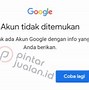 Cara Mencari Akun Google Yang Hilang Dan Lupa Email