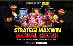 Rahasia Menang Slot Modal Receh Bisa Jp Dan Maxwin